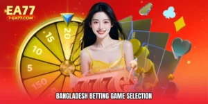 Bangladesh betting game selection
