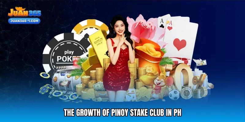 The Growth of Pinoy stake club in PH