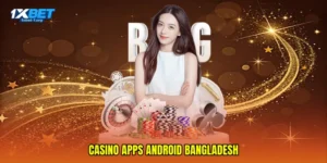 Casino apps Android Bangladesh