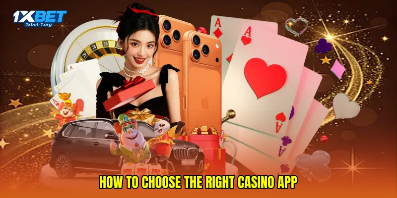 How to Choose the Right Casino App